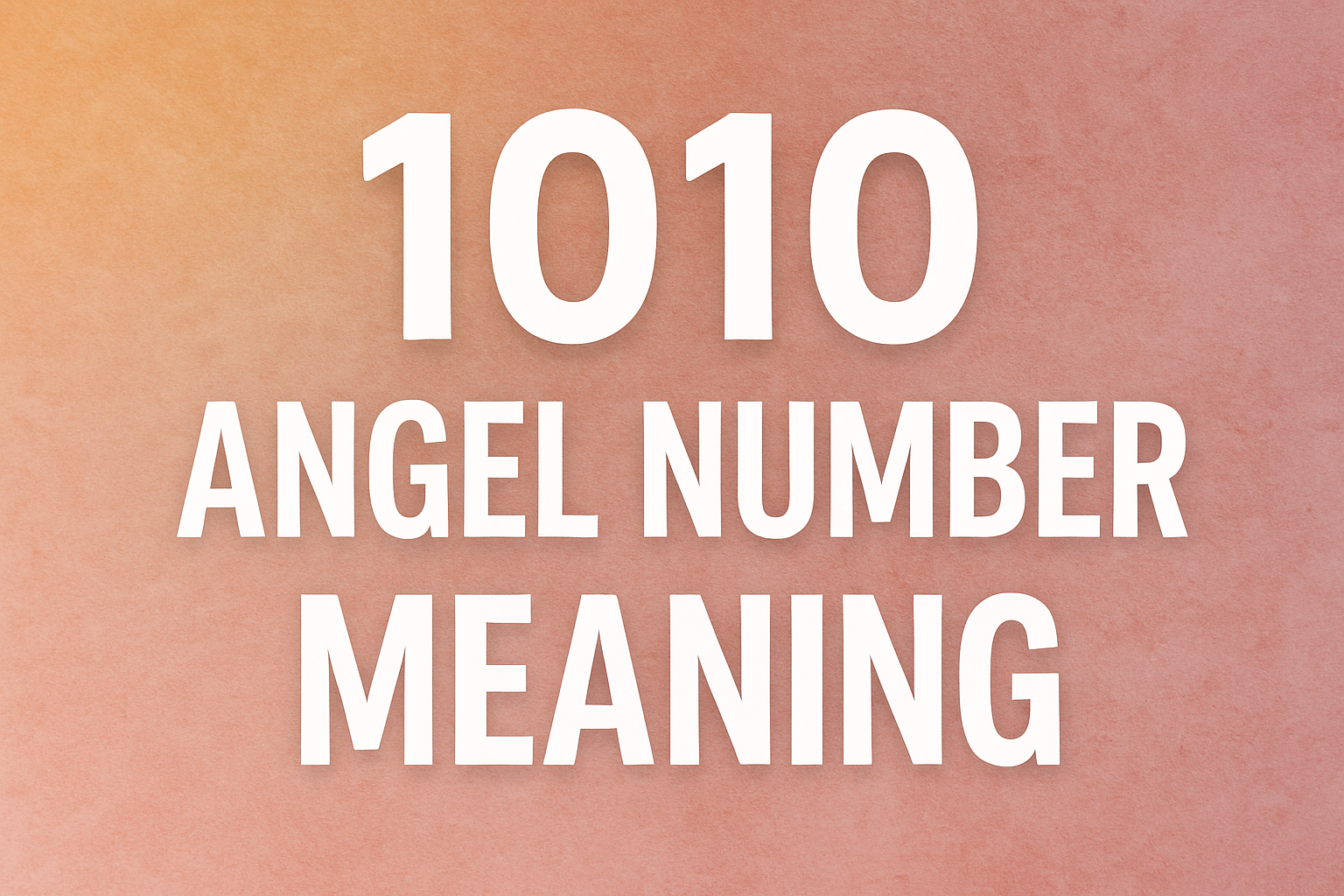 1010 angel number meaning